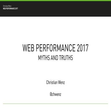Web Performance 2017: Myths and Truths (php[world] 2017)