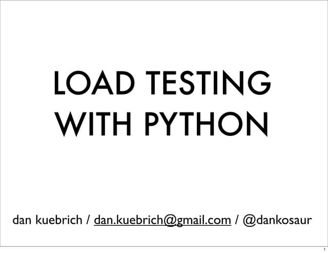 Python Load Testing - Pygotham 2012