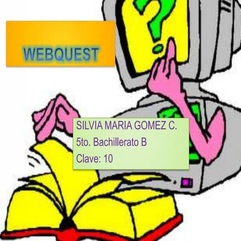 Webquest. diapositivas | PPT