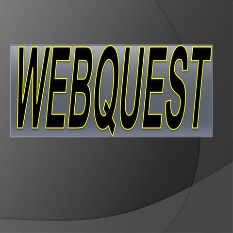 Webquest | PPTX