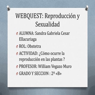 Webquest reproduccion y sexualidad 
