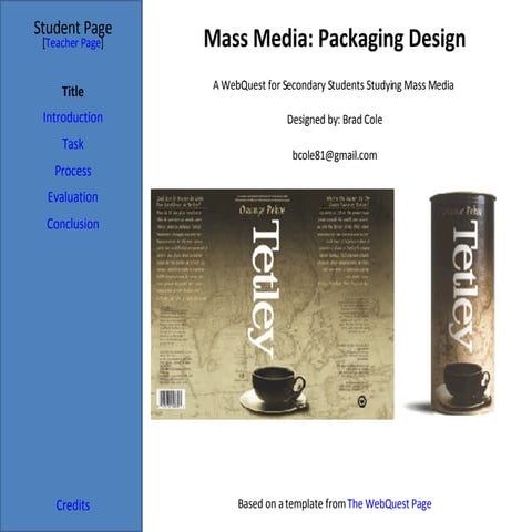 Webquest- Mass Media: Tea Packaging