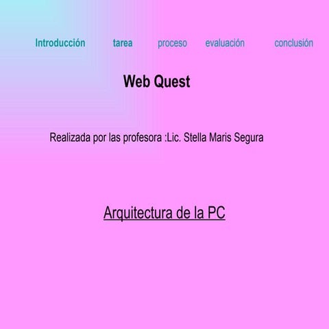 Web quest arquitectura de la computadora