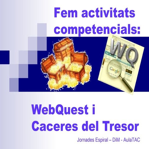 Webquest i caceres del tresor