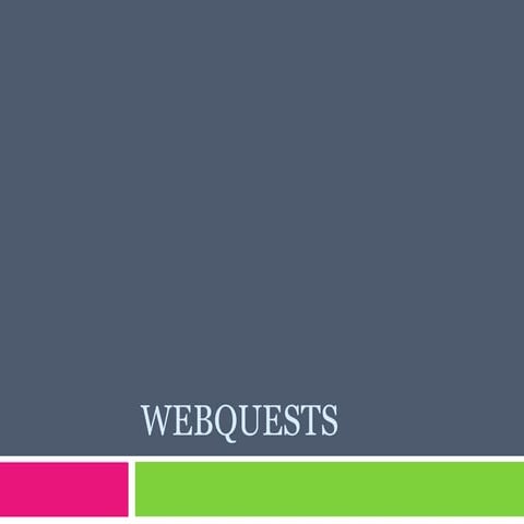 Webquests