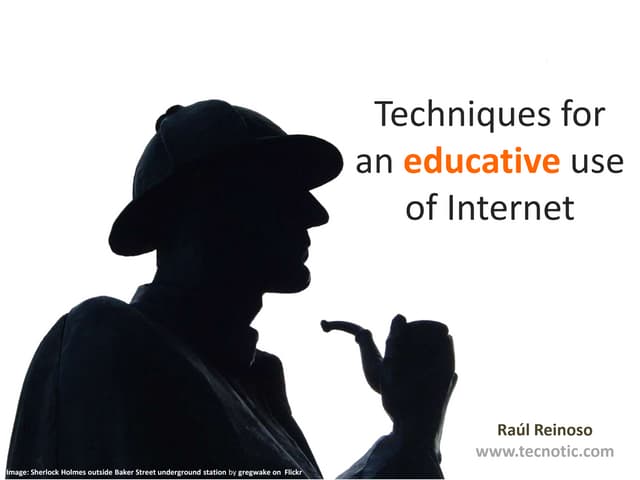 Techniques for an educative use of Internet