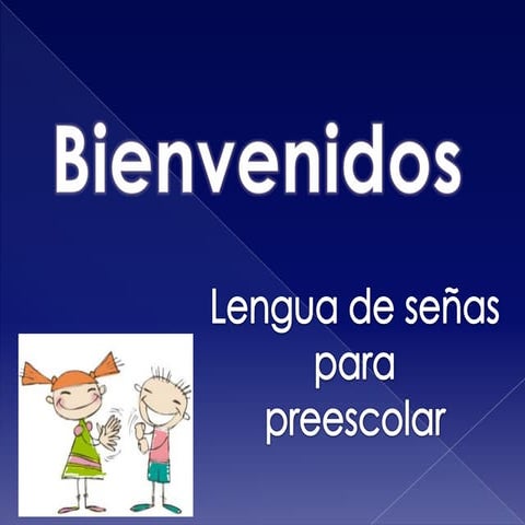 La Lengua de señas para preescolar. 