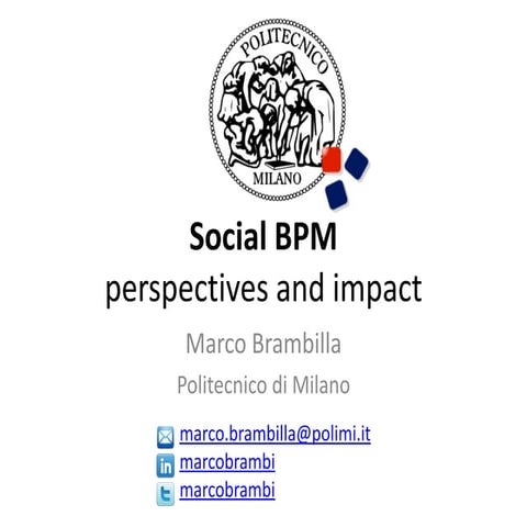 Perspectives and impact of social BPM - SMAU 2011