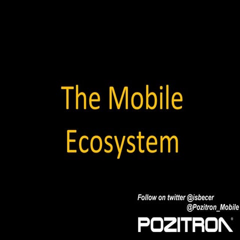 Mobile Ecosystem