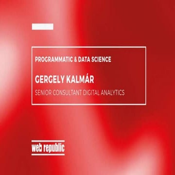 Thought Leaders @ Webrepublic: Know-How Session by Gergely Kalmár – Senior Consultant Digital Analytics