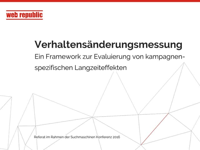 Verhaltensänderungsmessung: Framework zur Evaluierung von kampagnen-spezifischen Langzeiteffekten