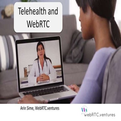 WebRTC and Telehealth