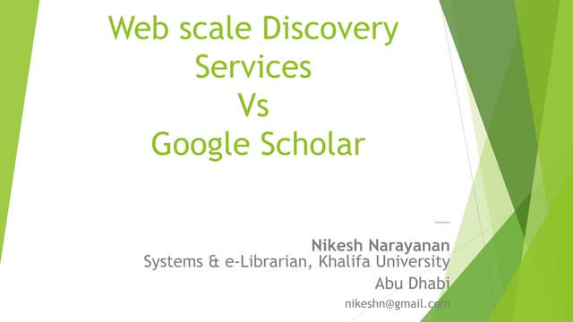 Web scale discovery vs google scholar