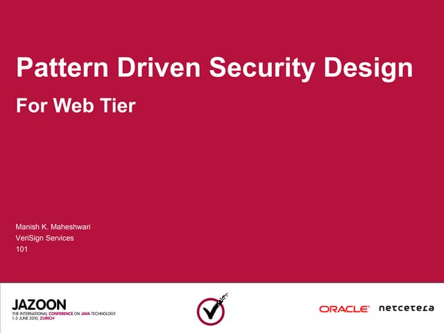 Web Security Patterns - Jazoon 2010 - Zurich