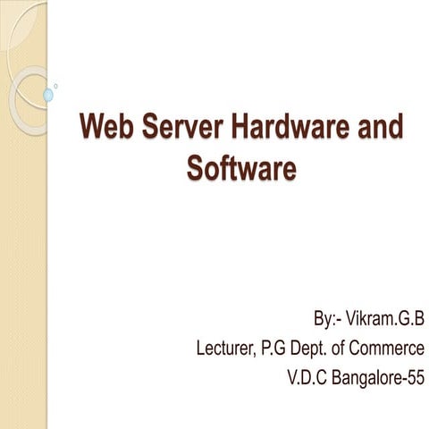 Web server hardware and software | PPTX