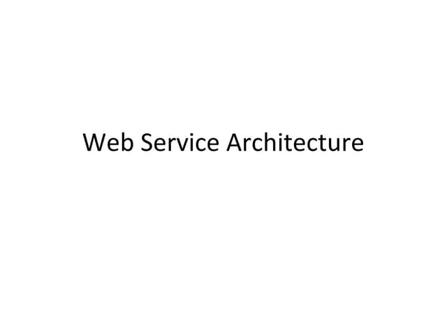 Web service architecture