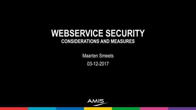 Webservice security considerations and measures