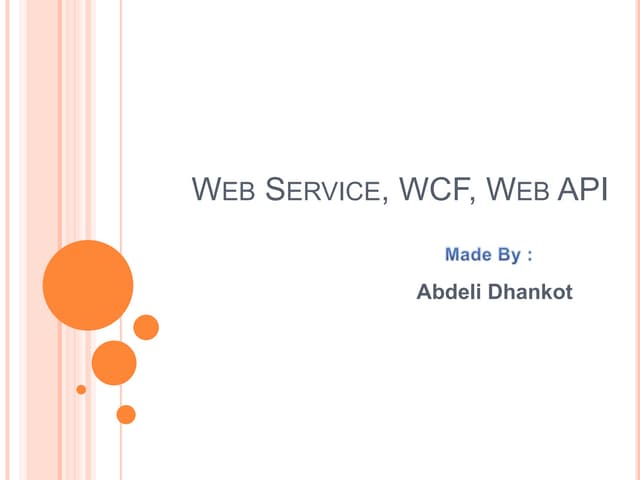 Web service, wcf, web api