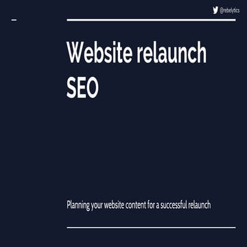 Website relaunch SEO: Planning your website content for a successful relaunch...
