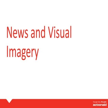 Using hard hitting imagery to get into the news | Behind the headlines: getti...