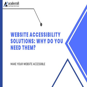 Website Accessibility Solutions: Why Do You Need Them?