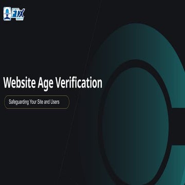 Website Age Verification: Safeguarding Your Site and Users