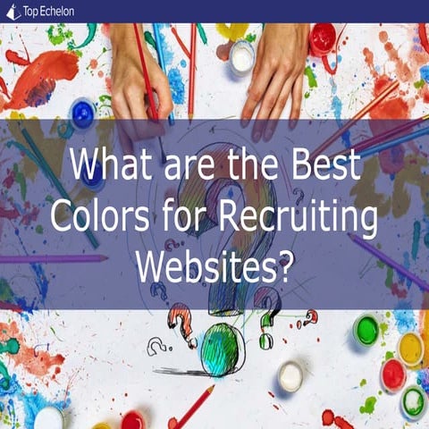 What are the Best Colors for Recruiting Websites