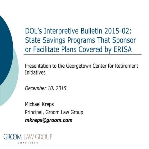 DOL’s Interpretive Bulletin 2015-02: State Savings Programs That Sponsor or Facilitate Plans Covered by ERISA