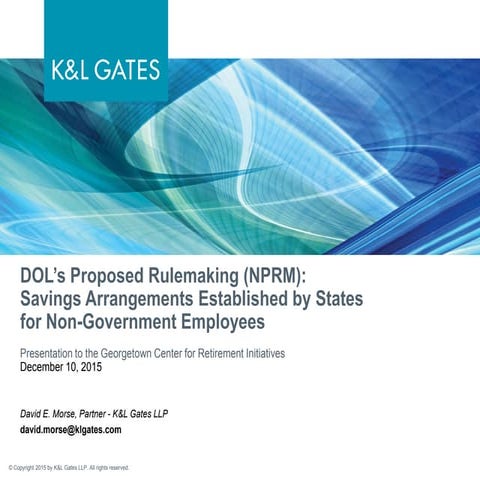 DOL’s Proposed Rulemaking (NPRM): Savings Arrangements Established by States ...
