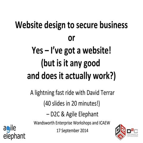 Website design to secure business or Yes – I’ve got a website! (but is it a...