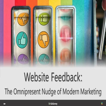 Website Feedback: The Omnipresent Nudge of Modern Marketing | SoGoSurvey