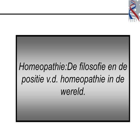 Homeopathie: de filosofie en de positie in de wereld