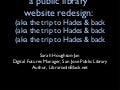 CIL2010: Website Redesign: A Public Library Website Redesign: (aka The Trip to Hades & Back)