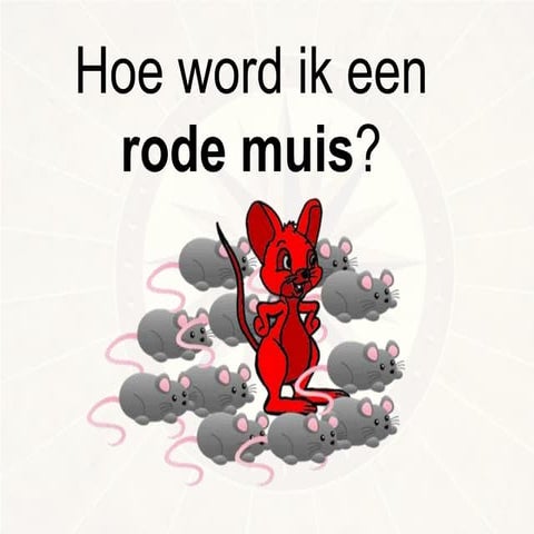 Hoe uniek ben jij? Hoe word ik een rode muis? | PPT