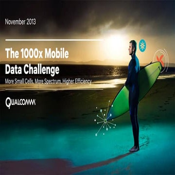 The 1000x Mobile Data Challenge