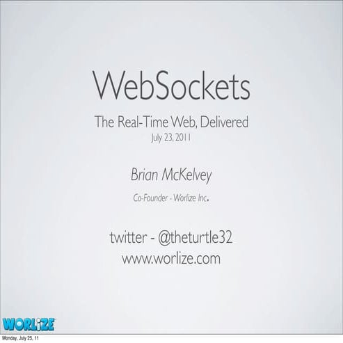 WebSockets: The Real-Time Web, Delivered | PPT