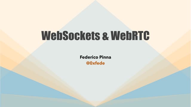  Realtime Web Apps: WebSockets & WebRTC 