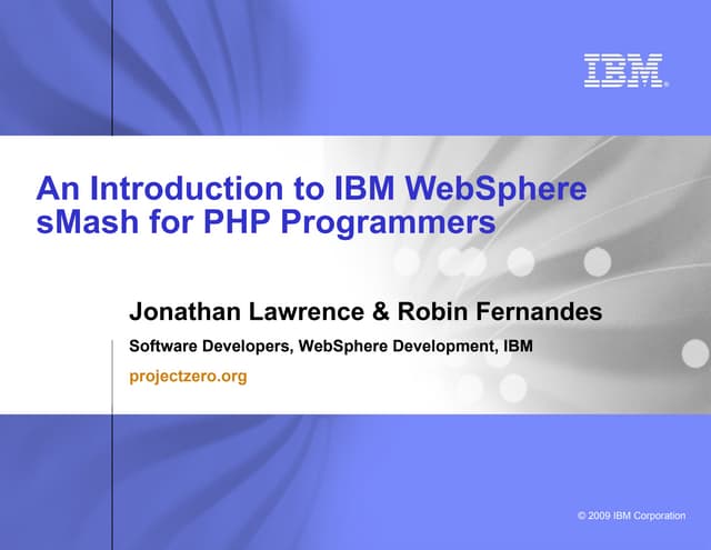 An Introduction to Websphere sMash for PHP Programmers