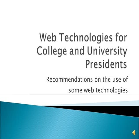 Web Technologies For College And University Presidents V3
