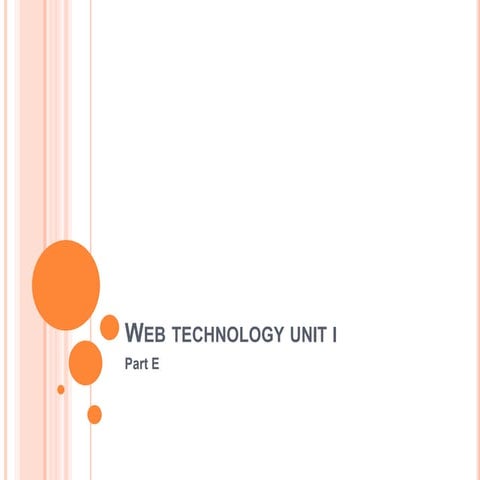 Web technology Unit-I Part E | PPT