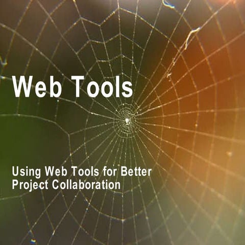 Using web tools for better project collaboration.