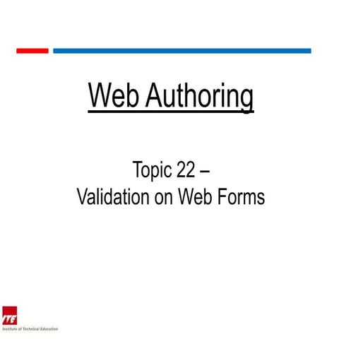 Web topic 22 validation on web forms | PPTX