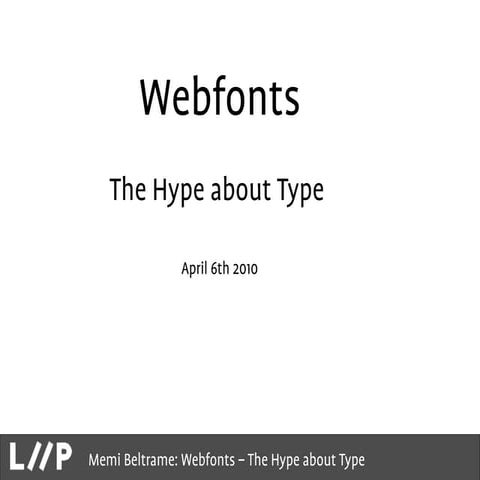 Webfonts: The Hype about Type
