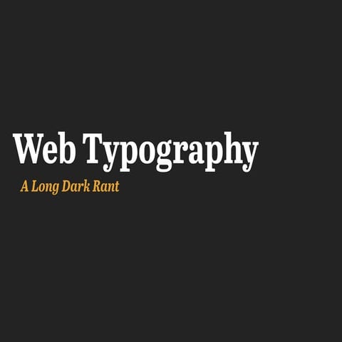 Web Typography, A Long Dark 