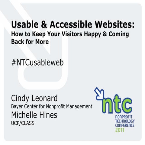 Usable & Accessible Websites: How to Keep Your Visitors Happy & Coming Back f...