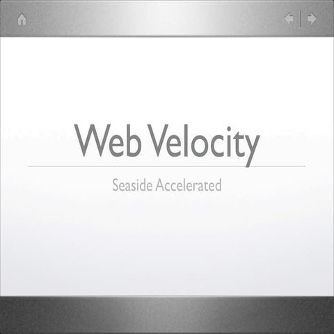 Web Velocity - Seaside Accelerated