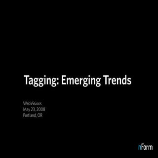 Tagging: Emerging Trends