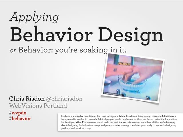Web Visions PDX '12: Applying Behav...