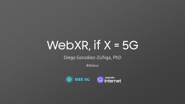 WebXR, if X = 5G