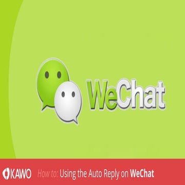 How to: Create a WeChat Auto Reply